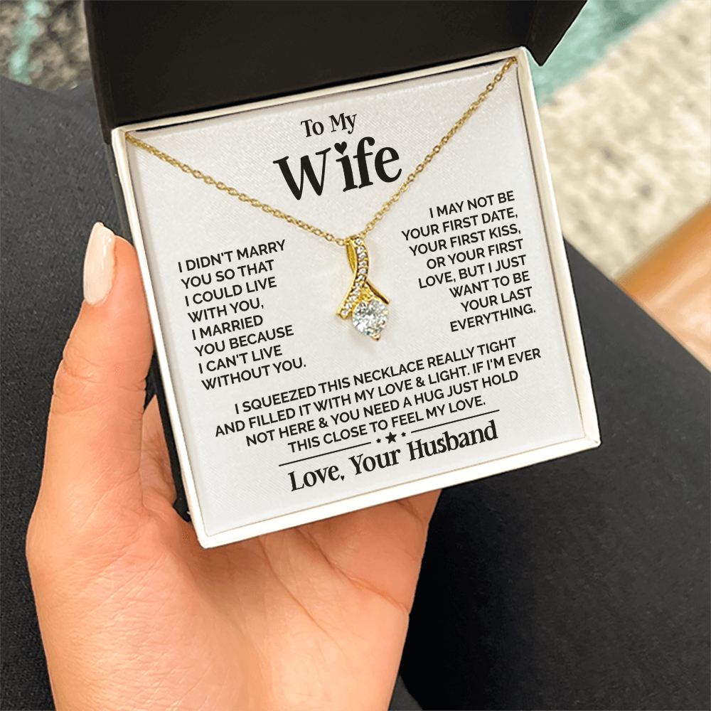 Amity Alluring Necklace - Wife I Can't Live Without You