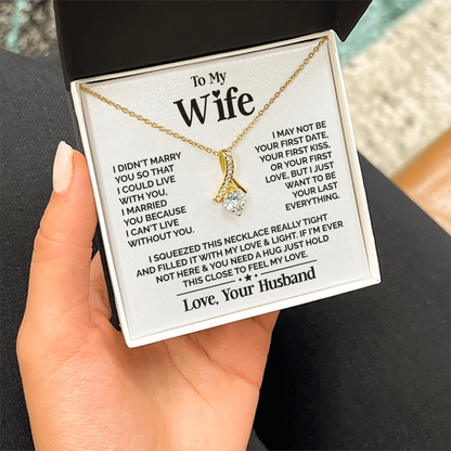 Amity Alluring Necklace - Wife I Can't Live Without You