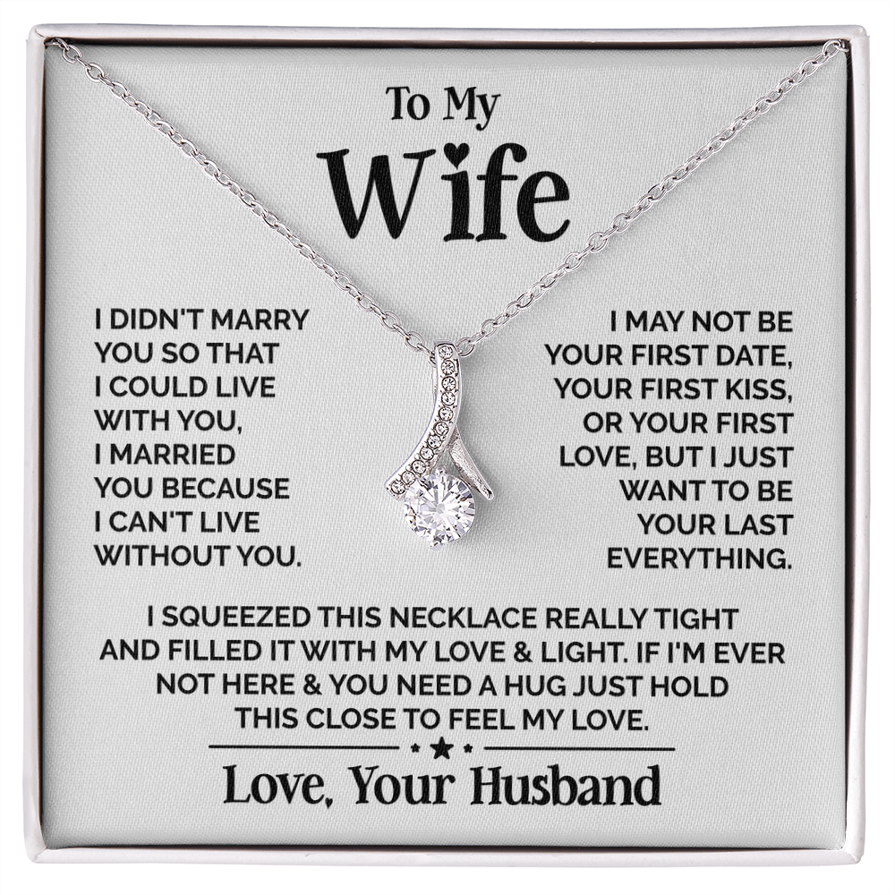 Amity Alluring Necklace - Wife I Can't Live Without You