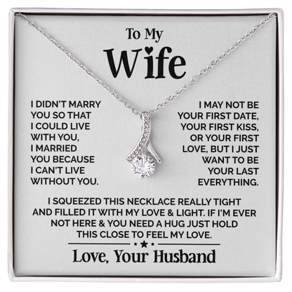 Amity Alluring Necklace - Wife I Can't Live Without You