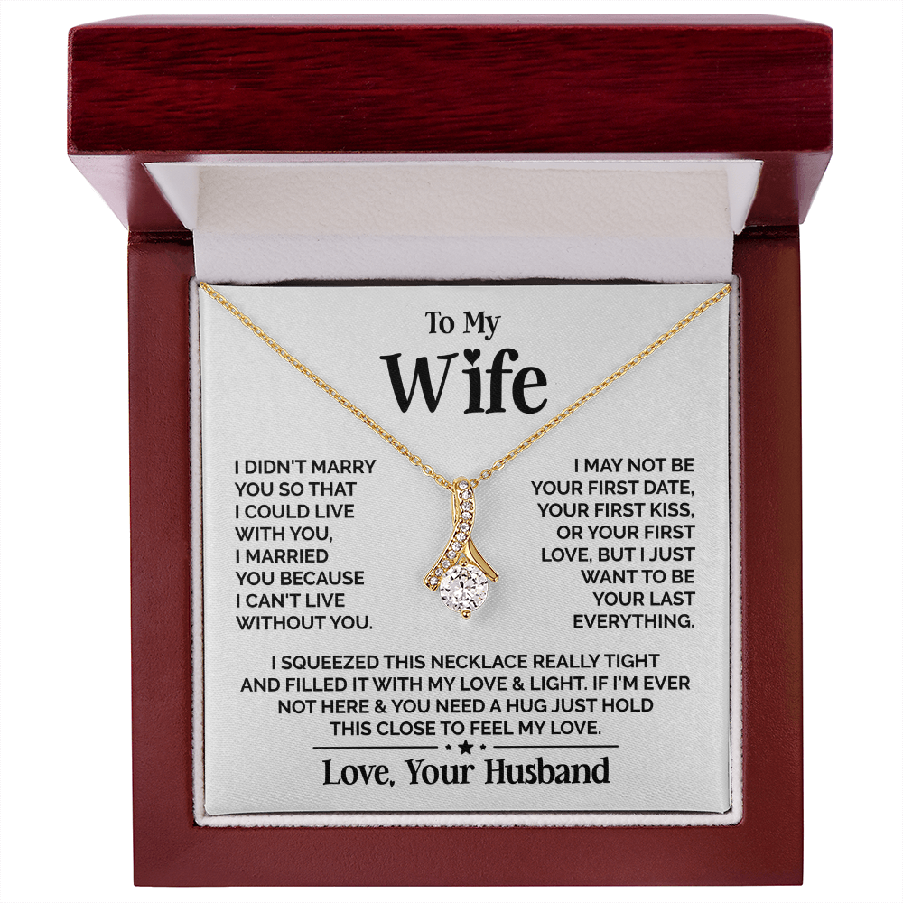 Amity Alluring Necklace - Wife I Can't Live Without You
