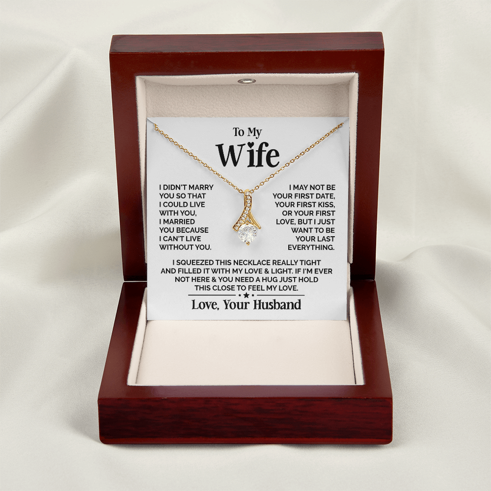 Amity Alluring Necklace - Wife I Can't Live Without You