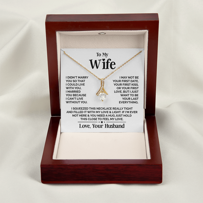 Amity Alluring Necklace - Wife I Can't Live Without You