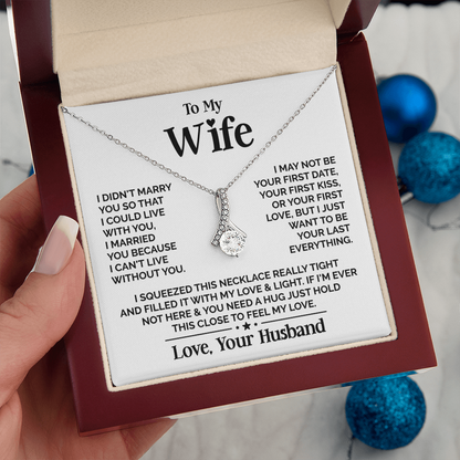 Amity Alluring Necklace - Wife I Can't Live Without You