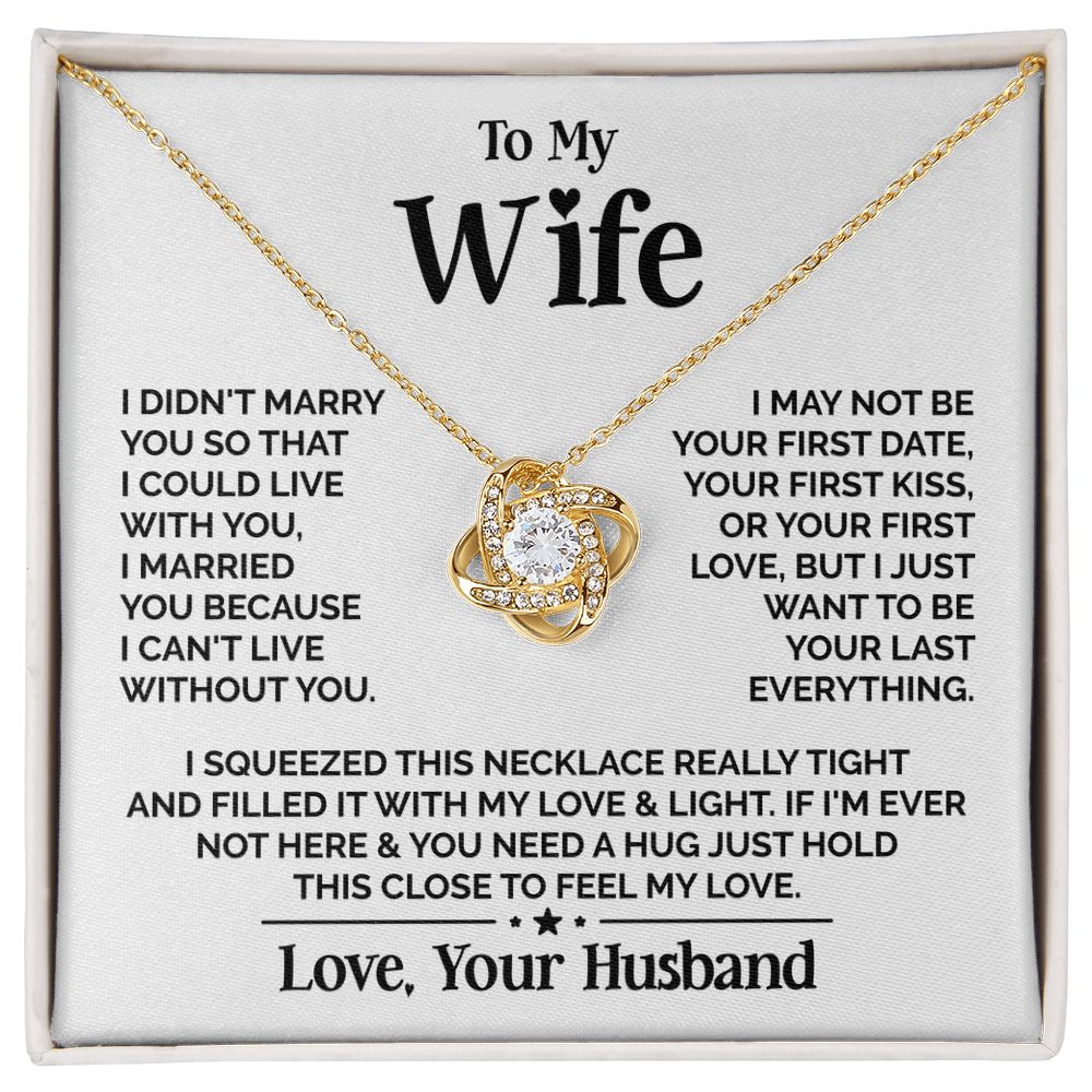 Amity Knot Necklace - Wife I Can't Live Without You