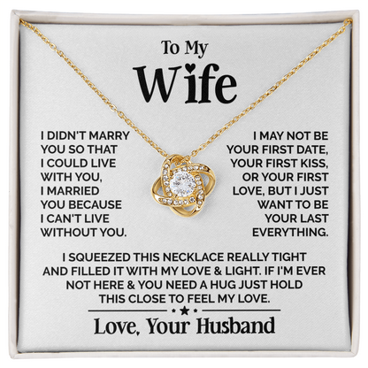 Amity Knot Necklace - Wife I Can't Live Without You