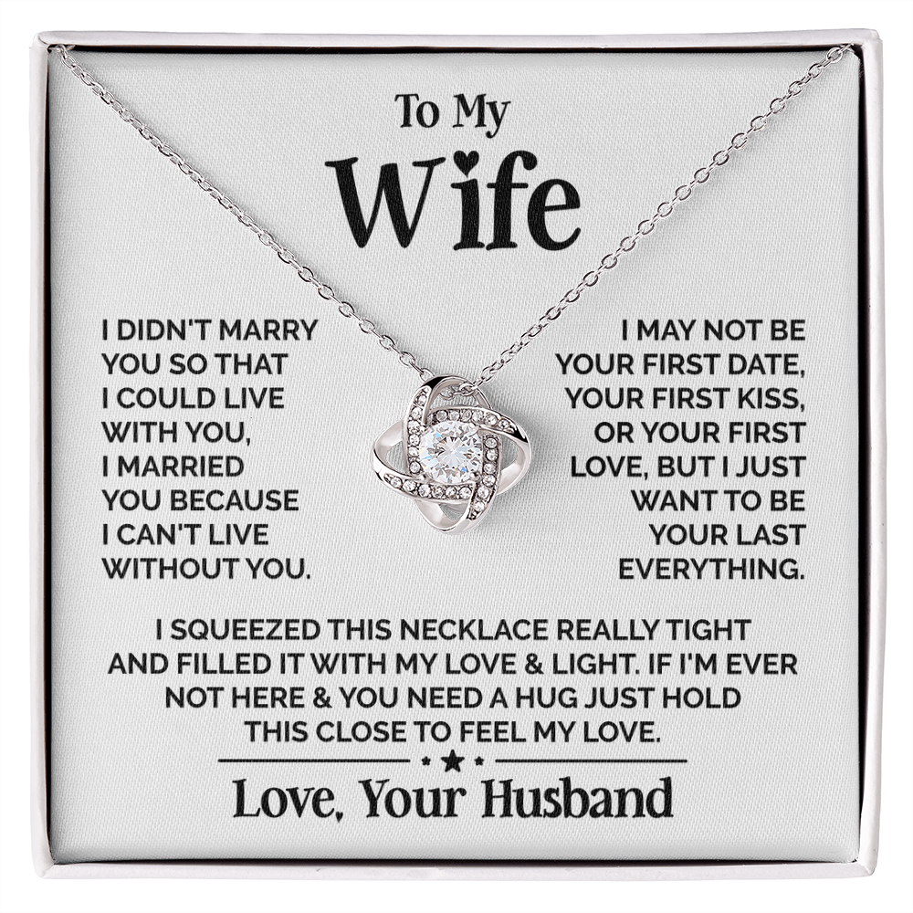 Amity Knot Necklace - Wife I Can't Live Without You